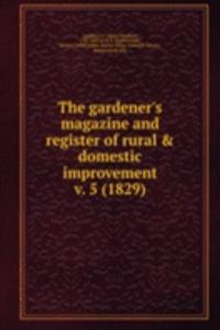 gardener's magazine and register of rural & domestic improvement