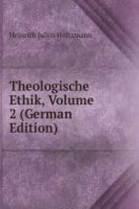 Theologische Ethik, Volume 2 (German Edition)