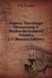 VOPROSY NARODNAGO OBRAZOVANIA V MOSKOVS