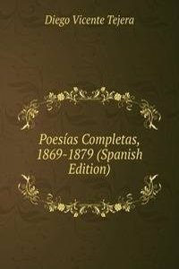 Poesias Completas, 1869-1879 (Spanish Edition)