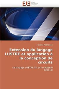 Extension Du Langage Lustre Et Application a la Conception de Circuits