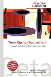 Tony Currie (Footballer)