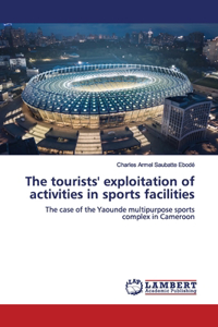 tourists' exploitation of activities in sports facilities
