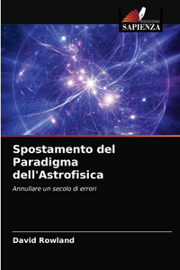 Spostamento del Paradigma dell'Astrofisica
