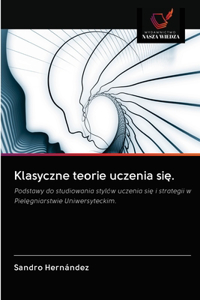 Klasyczne teorie uczenia się.