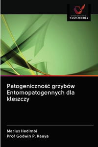 Patogenicznośc grzybów Entomopatogennych dla kleszczy