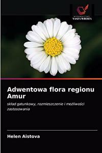 Adwentowa flora regionu Amur