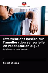 Interventions basées sur l'amélioration sensorielle en réadaptation aiguë