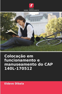 Colocação em funcionamento e manuseamento do CAP 140L-170512