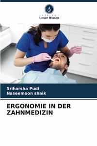 Ergonomie in Der Zahnmedizin