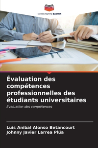 Évaluation des compétences professionnelles des étudiants universitaires