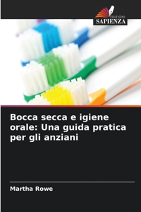 Bocca secca e igiene orale