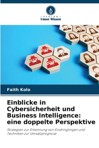 Einblicke in Cybersicherheit und Business Intelligence