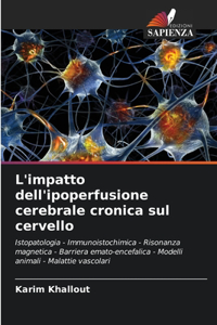 L'impatto dell'ipoperfusione cerebrale cronica sul cervello