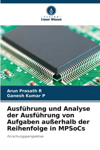 Ausführung und Analyse der Ausführung von Aufgaben außerhalb der Reihenfolge in MPSoCs