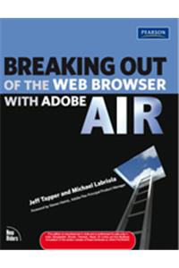 Breaking Out of the Web Browser with Adobe AIR