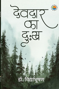 Devdar Ka Dukh