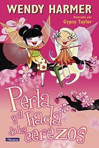 Perla y el hada de los cerezos / Pearlie and the Cherry Blossom Fairy