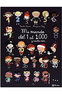 Mi Mundo del 1 Al 1000 y Mucha Mas