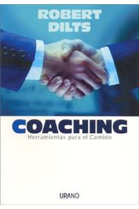 Coaching: Herramientas Para El Cambio