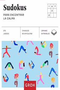Sudokus para encontrar la calma (Cuadrados de diversion)