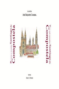 Recorrer y recordar Santiago de Compostela (Spanish and English Edition)