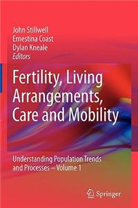 Fertility, Living Arrangements, Care and Mobility