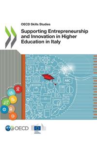 Supporting Entrepreneurship and Innovation in Higher Education in Italy