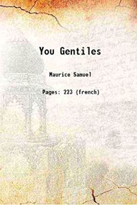 You Gentiles