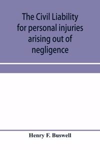 civil liability for personal injuries arising out of negligence