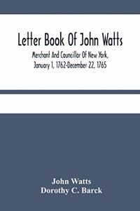 Letter Book Of John Watts
