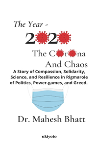 The Year 2020: the Corona and Chaos