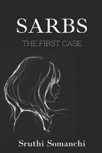 Sarbs the First Case