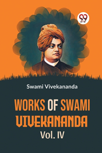 Works Of Swami Vivekananda Vol.IV