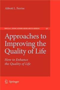 Approaches to Improving the Quality of Life