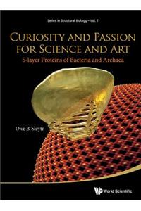 Curiosity And Passion For Science And Art: S-layer Proteins Of Bacteria And Archaea