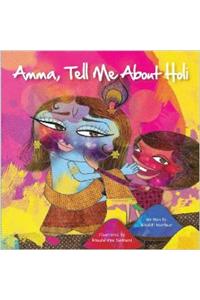Amma, Tell Me About Holi!