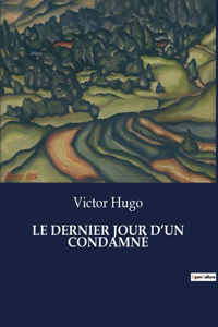 Dernier Jour d'Un Condamné