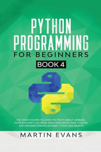 Python Programming for Beginners - Book 4