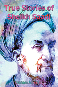 True Stories of Sheikh Saadi