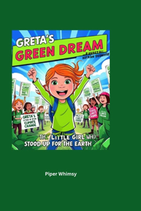 Greta's Green Dream