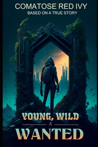 Young, Wild & Wanted