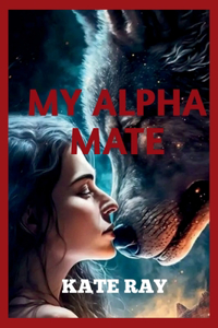 My Alpha mate