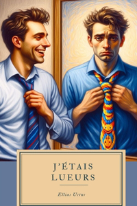 J'étais Lueurs