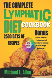 Complete Lymphatic Diet Cookbook 2024