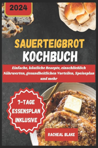 Sauerteigbrot-Kochbuch 2024