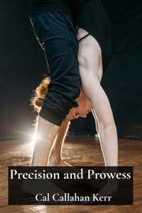 Precision and Prowess