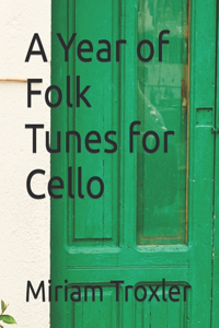 Year of Folk Tunes for Cello