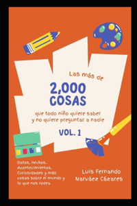 Màs de 2,000 Cosas que Todo Niño Quiere Saber y No Quiere Preguntar a Nadie