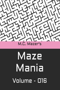 M.C. Mazer's Maze Mania